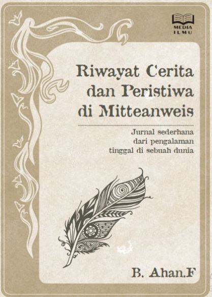 Riwayat Cerita dan Peristiwa di Mitteanweis